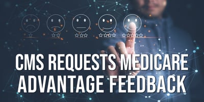 CMS Requests MA Feedback